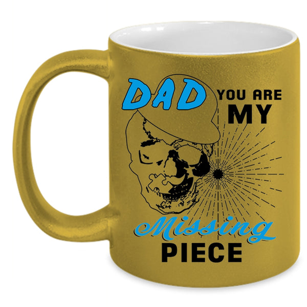 Best Gift For My Son Coffee Mug, Dad You Are My Missing Piece Accent Mug