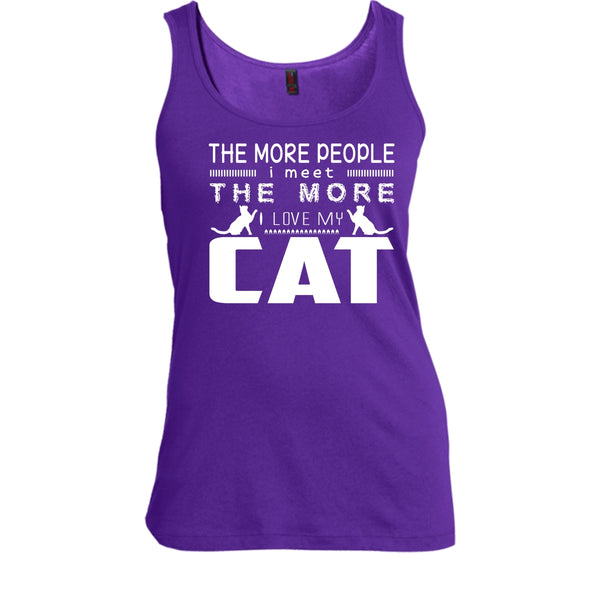 The More People I Meet The More Shirt, I Love My Cat Shirt