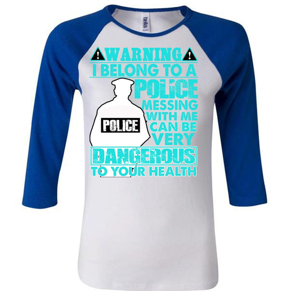 I Belong To A Police T Shirt, I Love Police T Shirt, Awesome T-Shirts