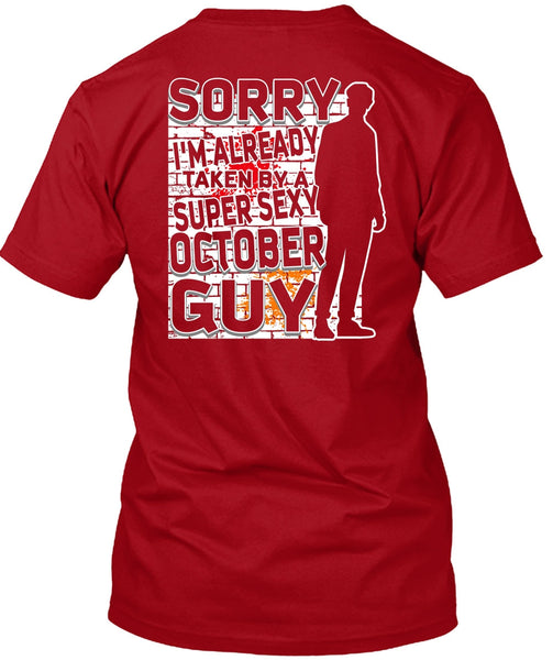 I'm Already Taken By A October Guy T Shirt, Being A Boyfriend T Shirt
