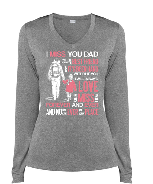I Miss You Dad T Shirt, My Best Friend T Shirt, Cool Shirt (Ladies LS Heather V-Neck)