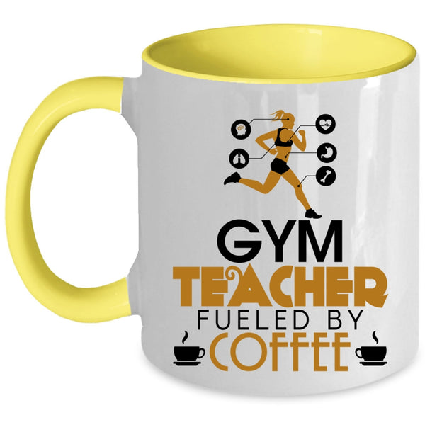 Cute Gym Teacher Coffee Mug, Gym Teacher Fueled By Coffee Accent Mug