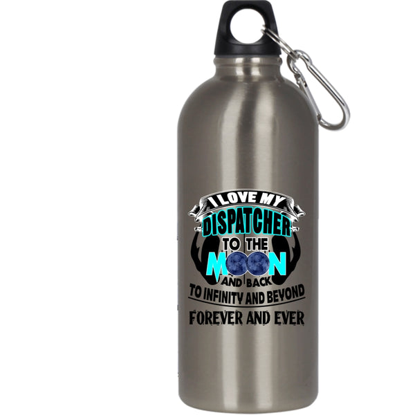 I Love My Dispatcher To The Moon And Back 20 oz Stainless Steel Bottle,Cute Outdoor Sports Water Bottle