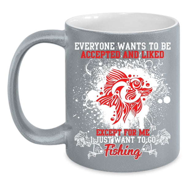 I Just Want To Go Fishing Coffee Mug, Go Fishing Coffee Cup