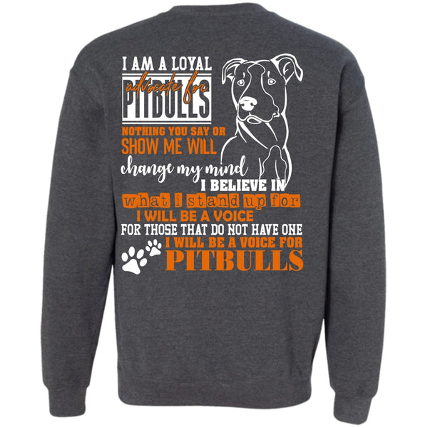 Loyal Advocate For Pit Bulls T Shirt, I Love Dog Sweatshirt