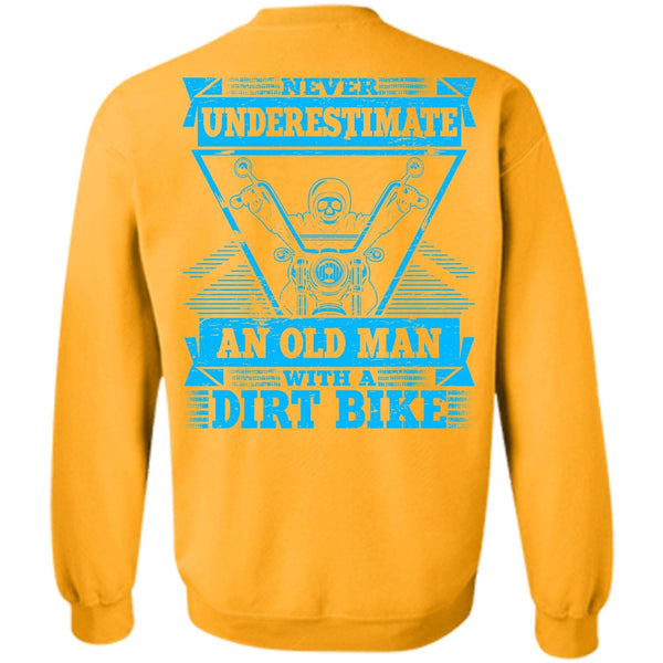 I Love Biking T Shirt, Old Man With A Dirt Bike Sweatshirt