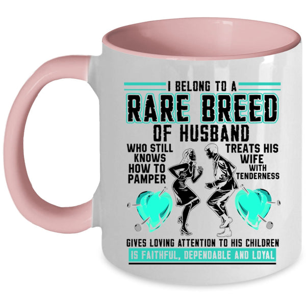 Cool Just Married Coffee Mug, I Belong To A Rare Breed Of Husband Accent Mug