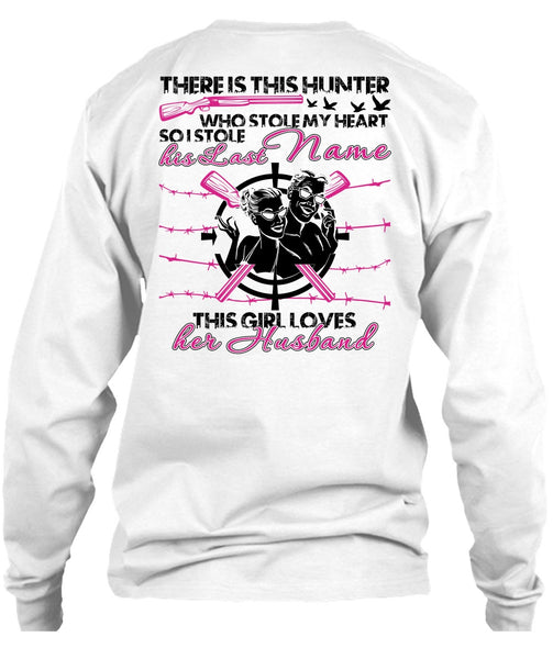 There Is This Hunter T Shirt, I Love Husband T Shirt