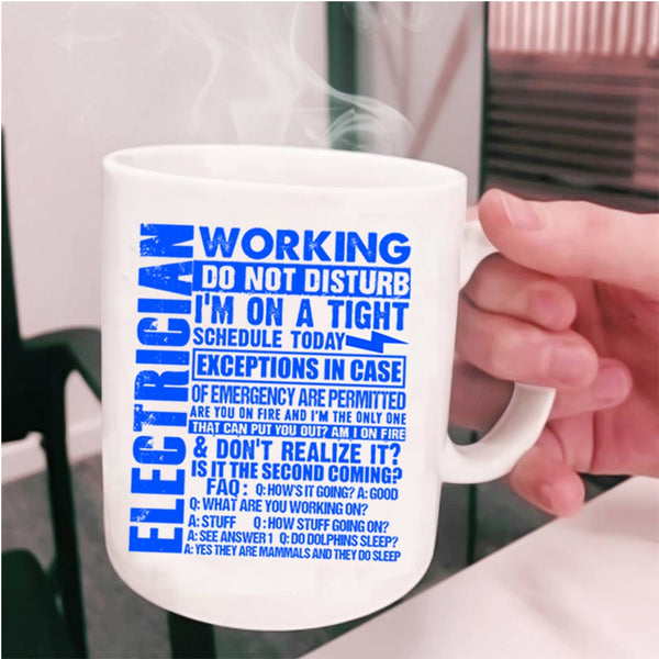 Cool Electricians Coffee Mug, Electrician Working Do Not Disturb Cup