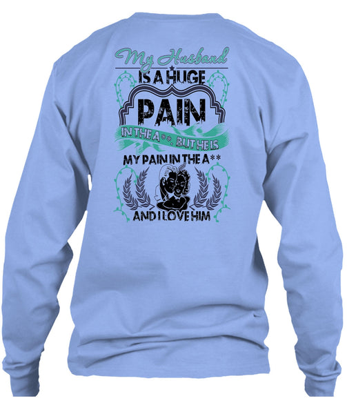 My Husband Is A Huge T Shirt, Being A Husband T Shirt