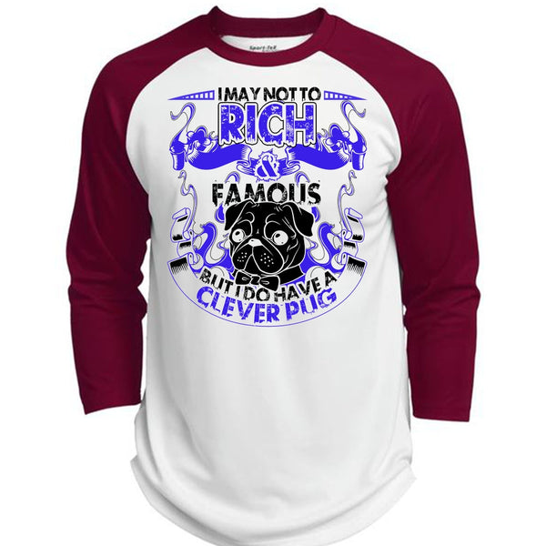 I May Not To Rich Famous T Shirt, I Love Pug T Shirt, Awesome T-Shirts  (Polyester Game Baseball Jersey)