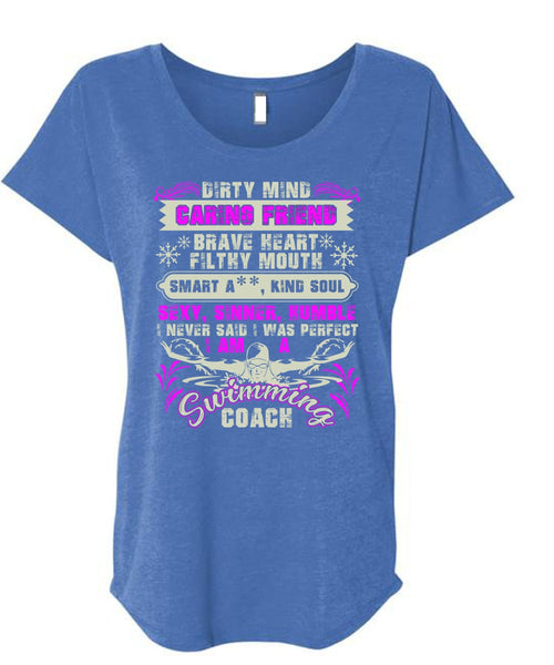 I Am A Swimming Coach T Shirt, Dirty Mind Caring Friend T Shirt, Cool Shirt (Ladies' Triblend Dolman Sleeve)