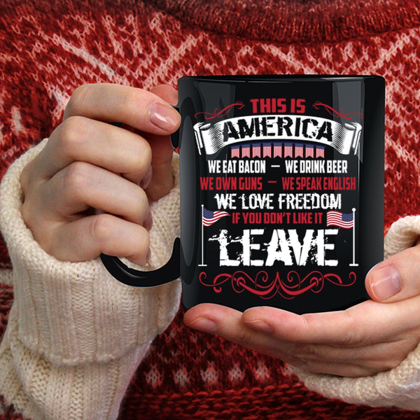 This Is America Coffee Mug, We Eat Bacon We Love Freedom Coffee Cup