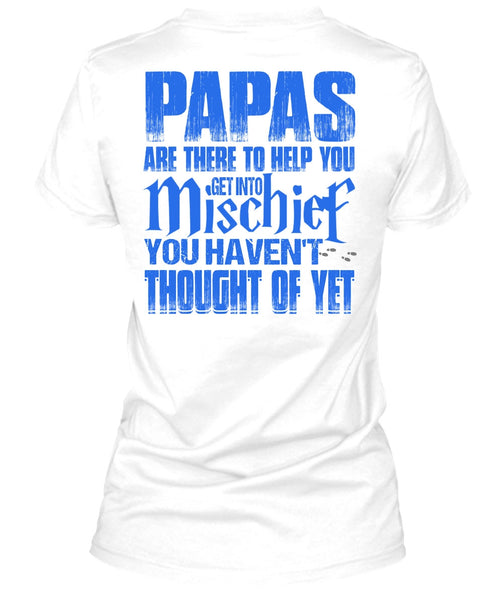 Papas Are There To Help You T Shirt, I Love Papa T Shirt