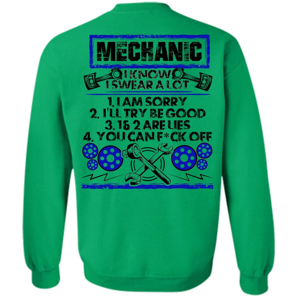 I Love Mechanic T Shirt, I Know I Swear A Lot Sweatshirt
