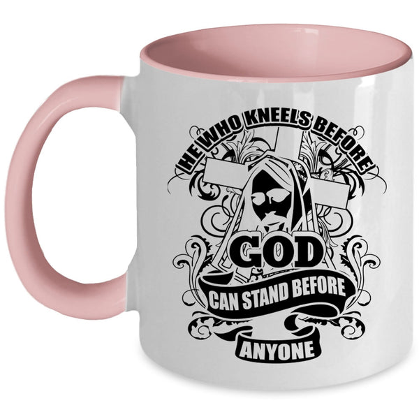 Cool Coffee Mug, He Who Kneels Before God Accent Mug