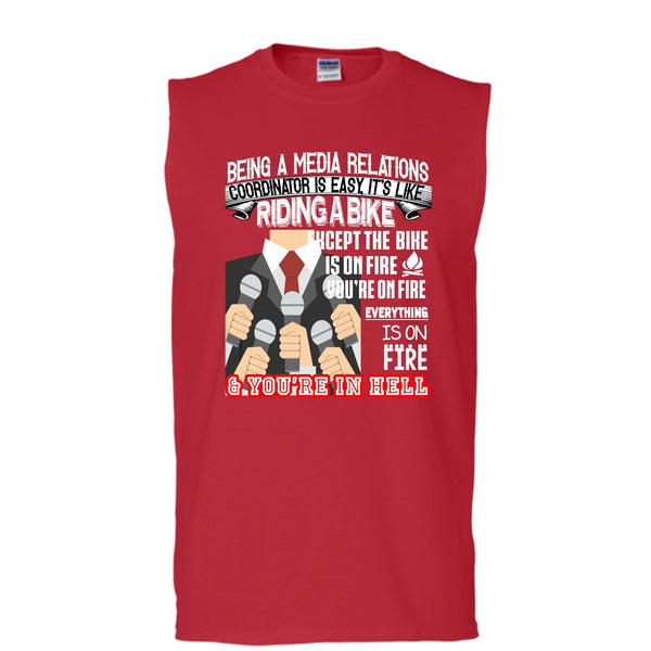 Being A Media Relations T Shirt, It’s Like Riding A Bike T Shirt, Cool T Shirt (Men's Cotton Sleeveless)