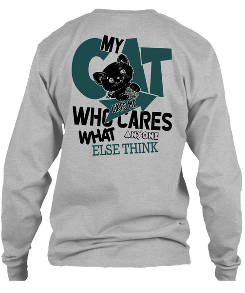 My Cat Likes Me Who Cares T Shirt, I Love My Cat T Shirt