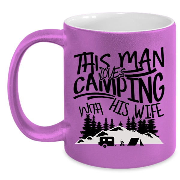 Handsome Husband Coffee Mug, This Man Loves Camping With His Wife Accent Mug
