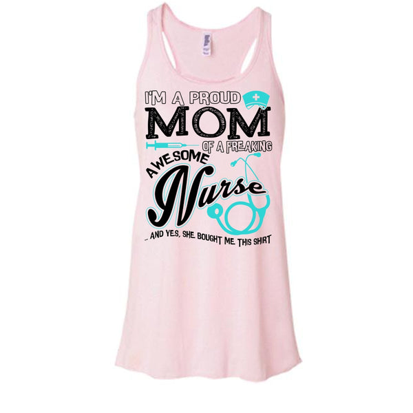 I'm A Proud Mom T Shirt, Coolest Nurse Ever Tank Top