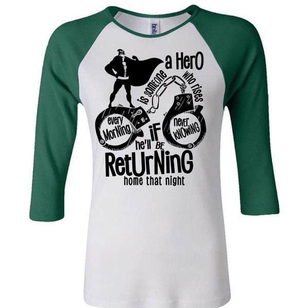 He'll Be Returning Home That Night T Shirt, I Love Police T Shirt, Awesome T-Shirts