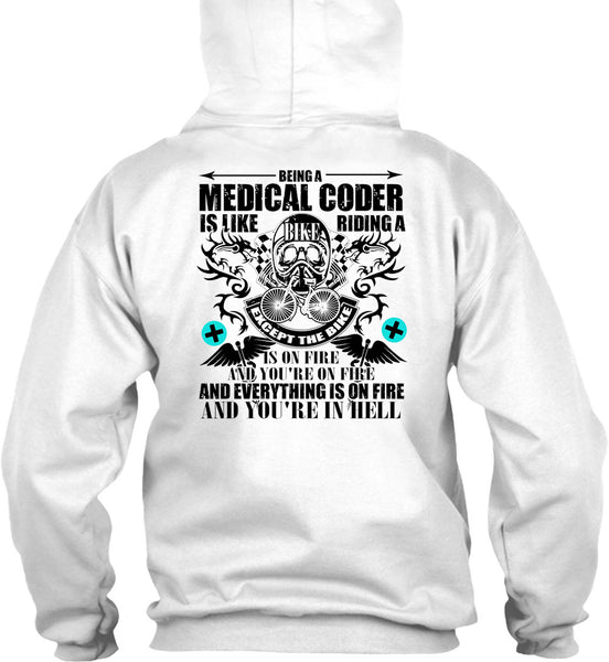 Being A Medical Coder T Shirt, Being A Biker T Shirt