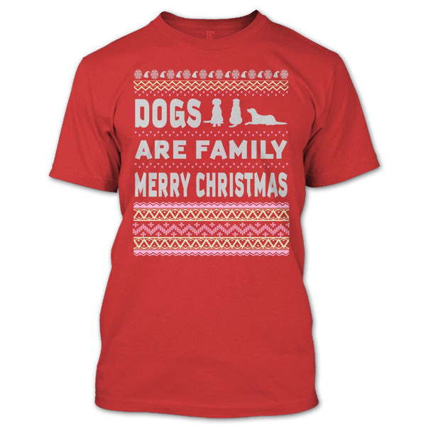 Dog Are Family T Shirt, Merry Christmas T Shirt