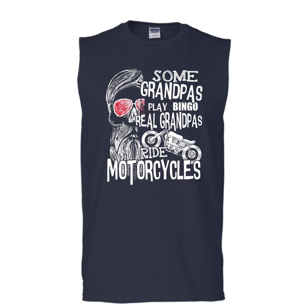 Some Grandpas Play Bingo T Shirt, Real Grandpas Ride Motorcycles Tank Top (Men's Cotton Sleeveless)