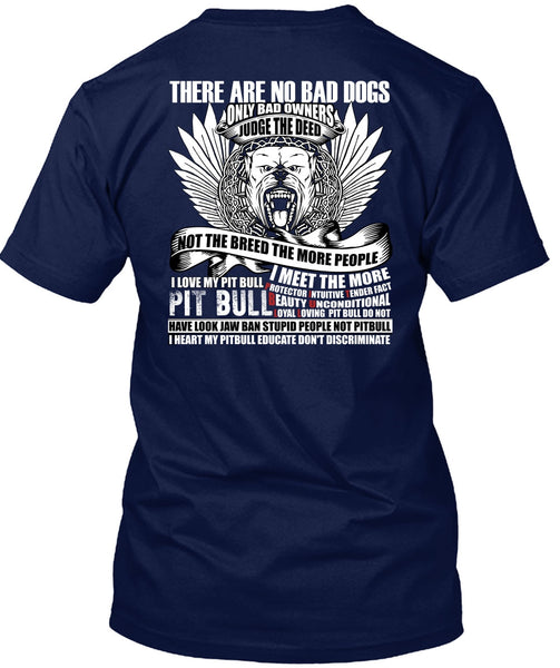 I Love My Pit Bull T Shirt, There Are No Bad Dogs T Shirt