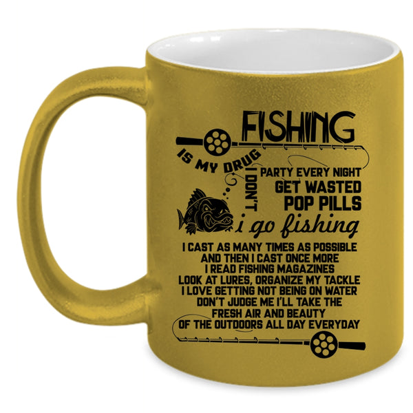 I Go Fishing Coffee Mug, Fishing Is My Drug Accent Mug