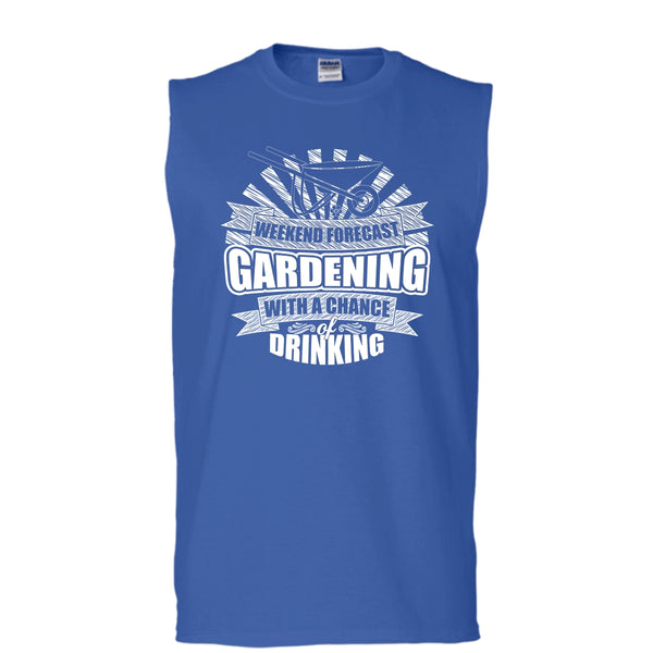 Weekend Forecast Gardening T Shirt, With A Chance Of Drinking Tank Top (Men's Cotton Sleeveless)