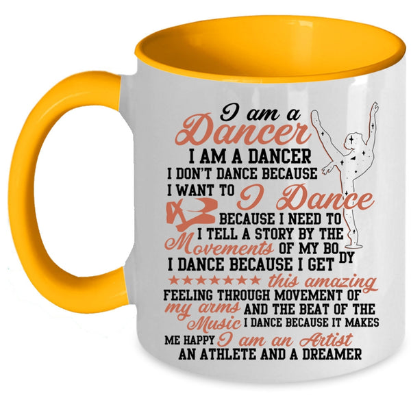 I Am An Artist Coffee Mug, I Am A Dancer Accent Mug