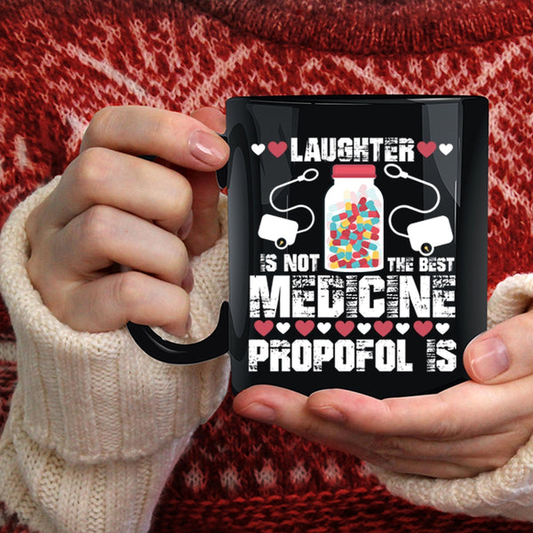 Laughter Is Not The Best Medicine Coffee Mug, Cool Nurses Coffee Cup
