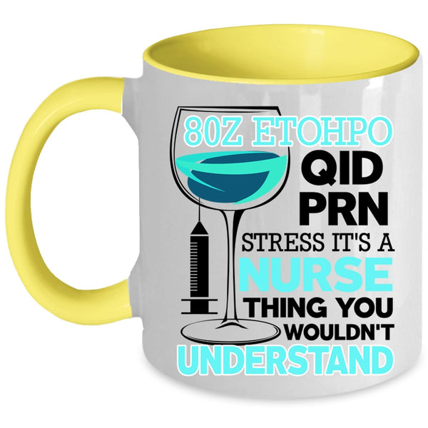 Cute Nurse Coffee Mug, It's A Nurse Thing Accent Mug