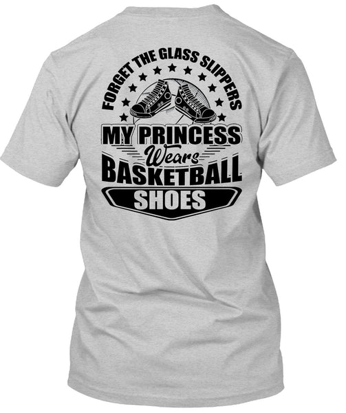 My Princess Wears Basketball Shoes T Shirt, I Love Basketball T Shirt