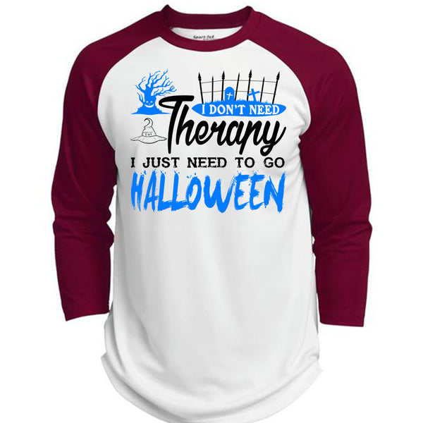I Don't Need Therapy T Shirt, I Just Need To Go Halloween T Shirt, Awesome T-Shirts  (Polyester Game Baseball Jersey)