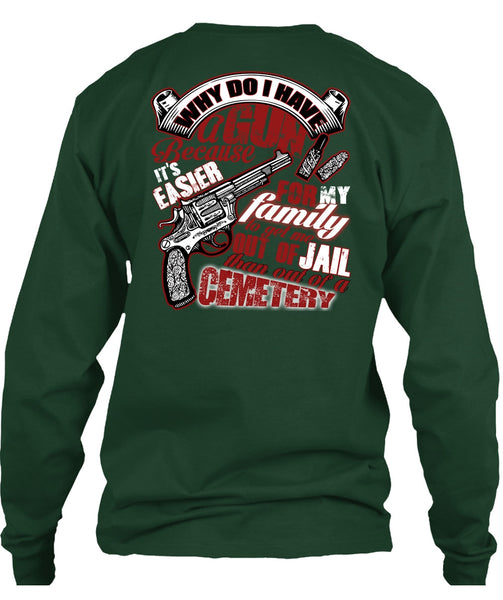 Why Do I Have A Gun T Shirt, Being A Gunner T Shirt