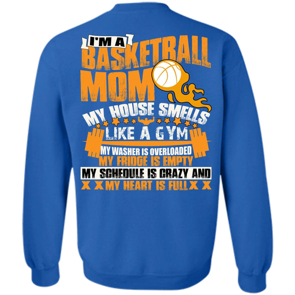 Like A Gym T Shirt, I Love Basketball Sweatshirt