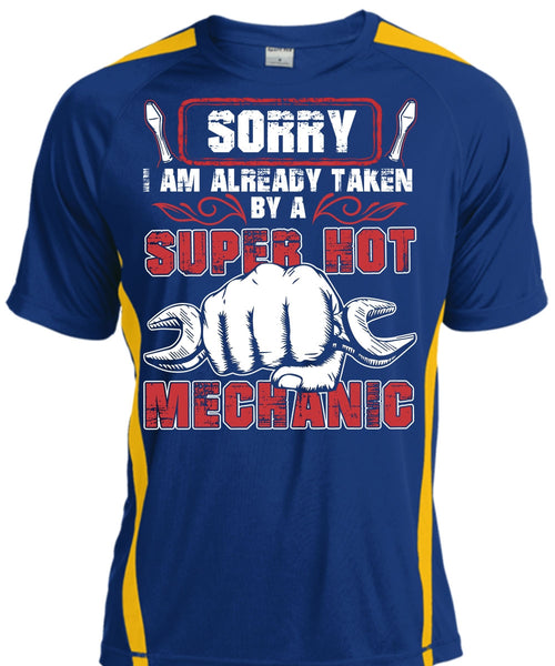 I Am Already Taken By A Hot Mechanic T Shirt, Being A Mechanic T Shirt, Cool Shirt