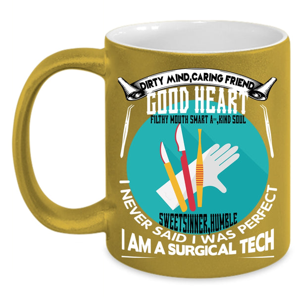 I Am A Surgical Tech Coffee Mug, Cool Gift For Doctor Coffee Cup