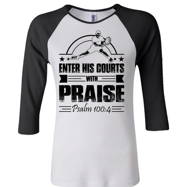 Enter His Courts With Praise T Shirt, I Love Tennis T Shirt, Awesome T-Shirts