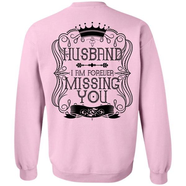 I Love Husband T Shirt, I Am Forever Missing You Sweatshirt