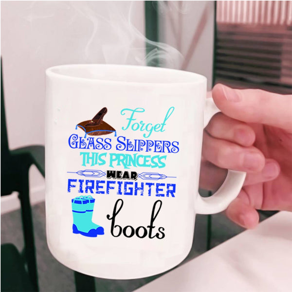 Cute Fireman Coffee Mug, This Princess Wear Firefighter Boots Cup