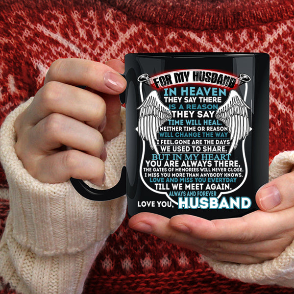 For My Husband In Heaven Coffee Mug, I Love My Husband Coffee Cup