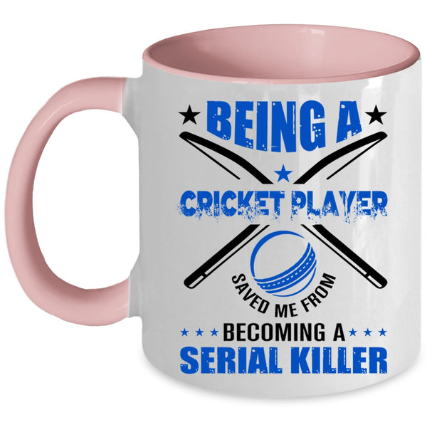 Being A Cricket Player Mug, Cool Gift For Cricket Player Cup
