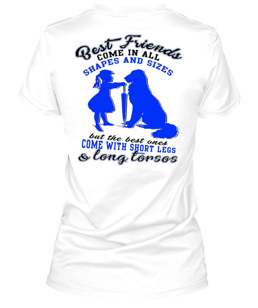 Best Friends Come In All Shapes T Shirt, I Love My Dog T Shirt