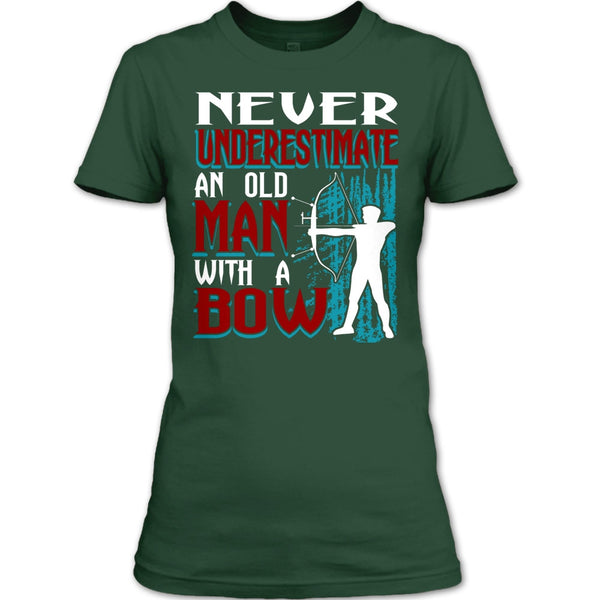 Never Underestimate T Shirt, An Old Man With A Bow T Shirt