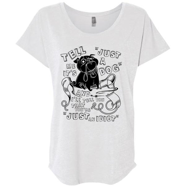 Just A Dog T Shirt, I Love My Dog T Shirt, Awesome T-Shirts