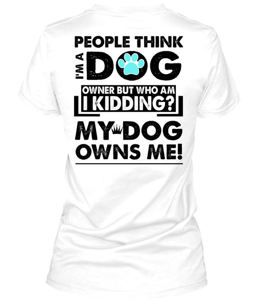 I'm A Dog T Shirt, I Love My Dog T Shirt