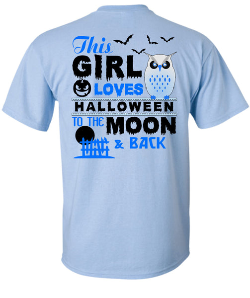 This Girl Loves Halloween To The Moon And Back T Shirt, Wait For Halloween T Shirt